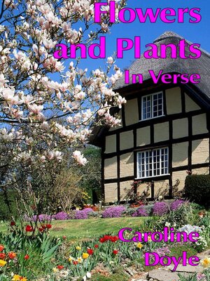 cover image of Flowers and Plants In Verse